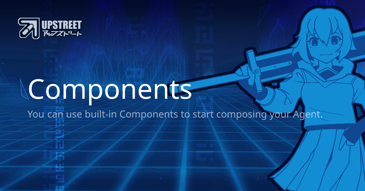 Components - Upstreet Documentation