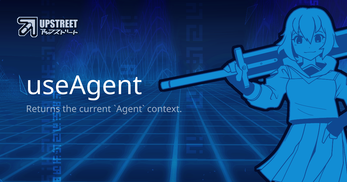 useAgent - Upstreet Documentation