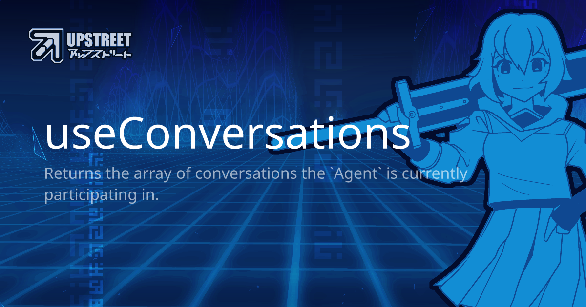 useConversations - Upstreet Documentation