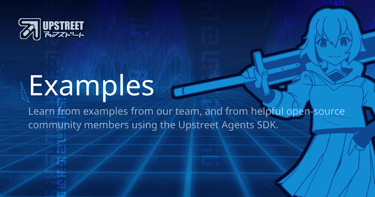Examples - Upstreet Documentation